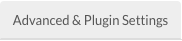 Advanced & Plugin Settings